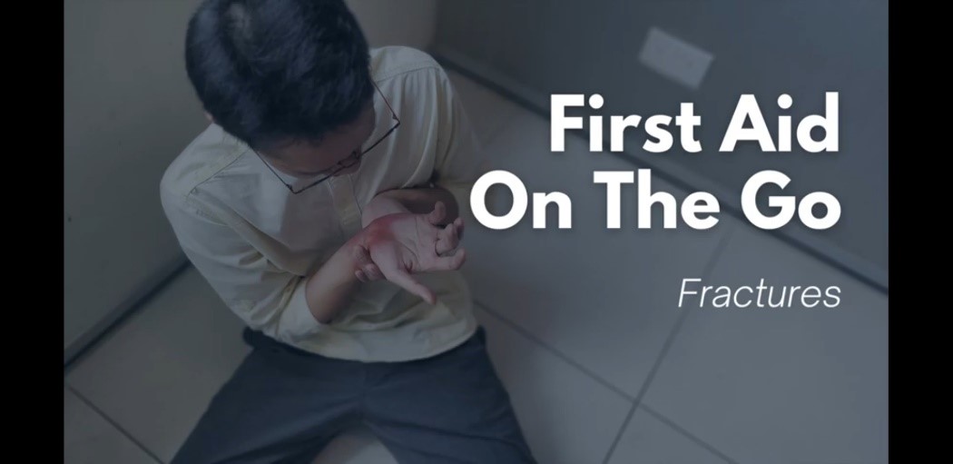 First Aid on the Go: Fractures